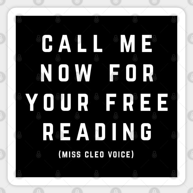 Call me now for your free reading (Miss Cleo voice) Sticker by BodinStreet
